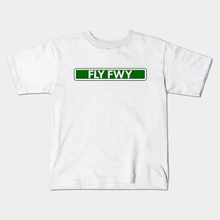 Fly Fwy Street Sign Kids T-Shirt